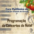 Programação dos Concertos de Natal do Coro Polifónico do CSA